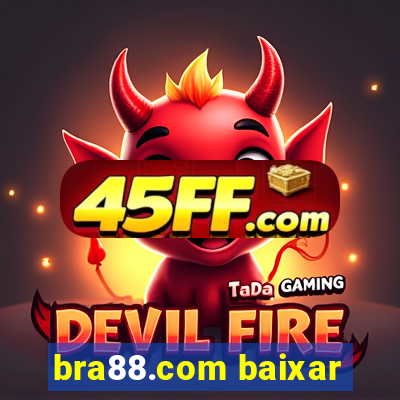 bra88.com baixar
